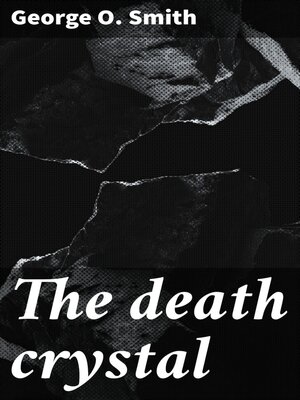 cover image of The death crystal